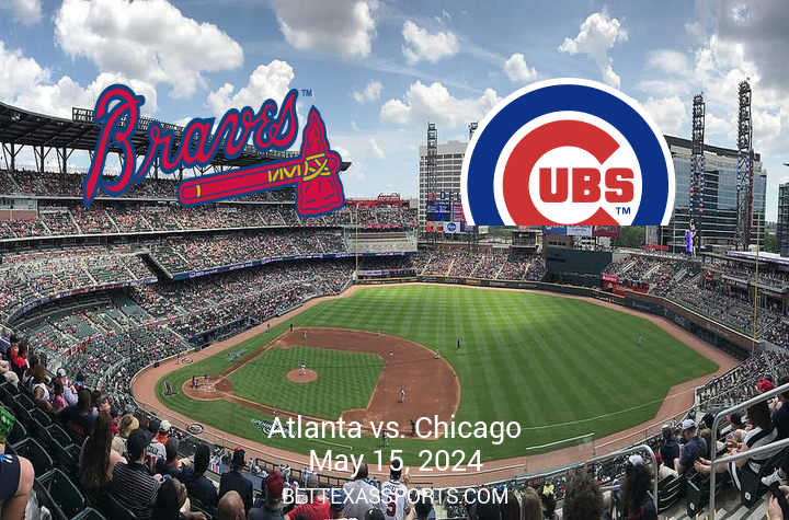 Cubs Take on Braves in Pivotal Matchup on May 15, 2024 at Truist Park